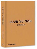 Louis Vuitton Catwalk The complete fashion collection