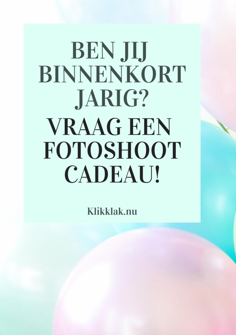 Ben jij binnenkort jarig? Vraag een fotoshoot cadeaubon!