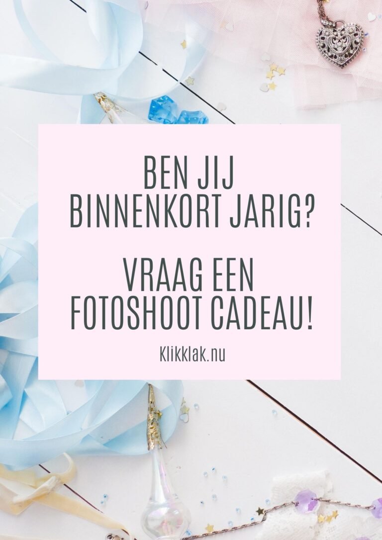 Ben jij binnenkort jarig? Vraag een fotoshoot cadeaubon!