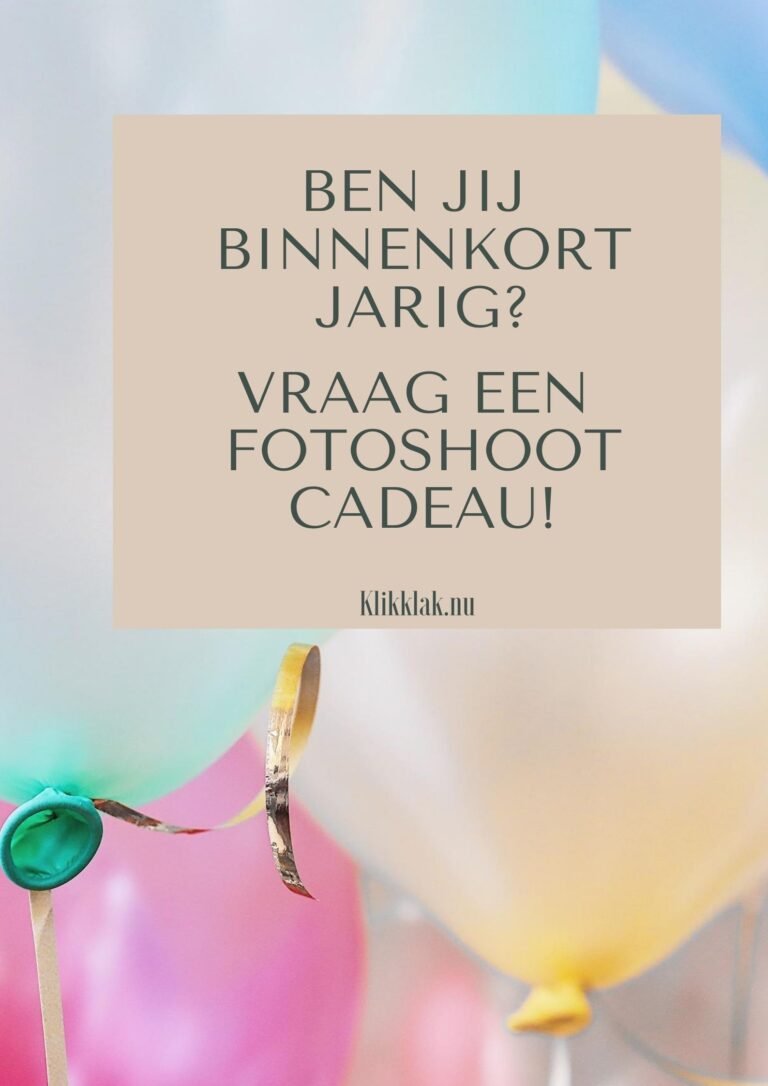 Ben jij binnenkort jarig? Vraag een fotoshoot cadeaubon!